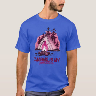 Acampar es mi chica de camiseta del día de San Val
