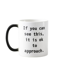 ACEPTABLE acercarse - taza Morphing - a cualquier