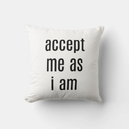 Aceptarme como Cojín decorativo