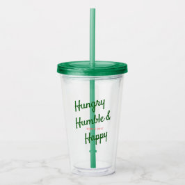 Acrílico Vaso humilde y feliz hambriento