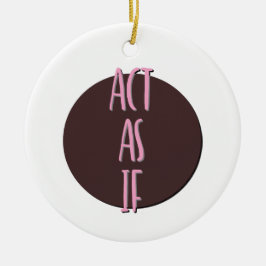 Actúa Como Si El Ornamento Del Lema De Recuperació