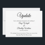"Actualización" Elegante Anuncio de Boda Pospuesta<br><div class="desc">Aquí hay una tarjeta elegante y sencilla para notificar a sus invitados si se hace necesario cambiar la fecha de su boda. Utilice los campos del modelo para agregar sus datos personales y hacer este diseño único y moderno suyo. El fondo blanco se puede cambiar a cualquier color que prefiera....</div>