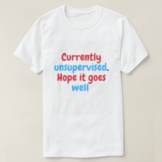 Actualmente Sin Supervisión - Graciosa Camiseta Sa (Diseño del anverso)
