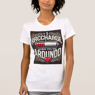 Acusado de amor cuando estoy contigo 💖 - Camiseta