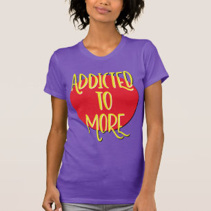 Adicto a más camiseta   Tee de recuperación