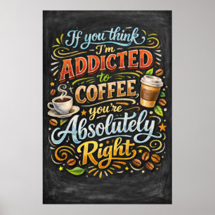 Adicto Al Café Absolutamente Cierto Arte Tipográfi