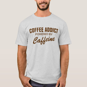 Adicto al café accionado por la camiseta del