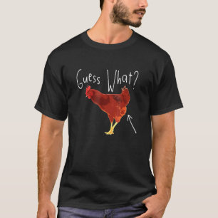 Adivina Qué Culo De Pollo - Camiseta De Broma