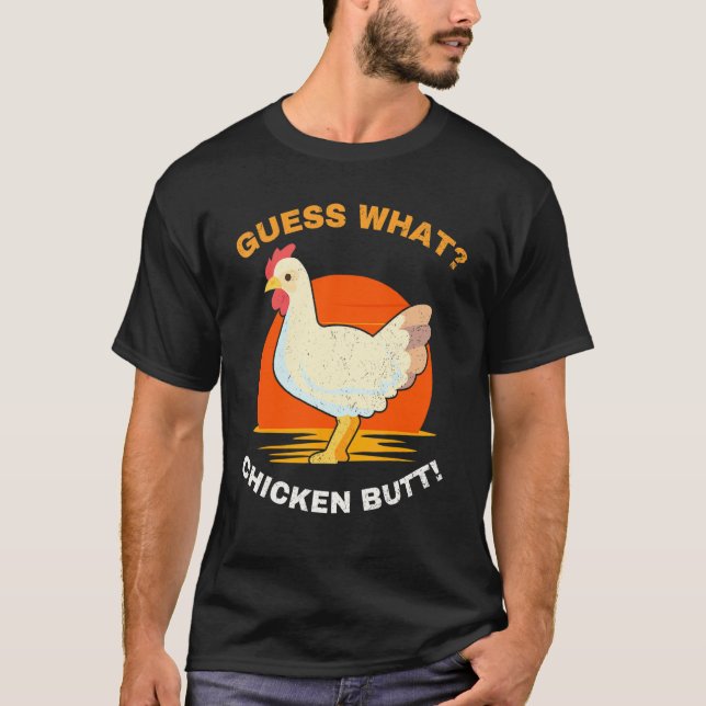 Adivina Qué Trasero De Pollo Camiseta (Anverso)