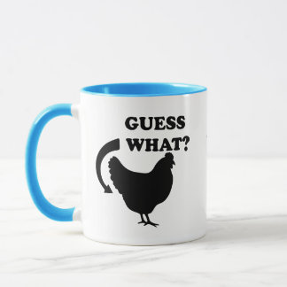 Adivina qué (trasero de pollo) taza