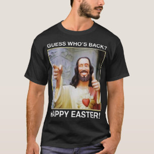 Adivina quién ha vuelto Feliz Pascua camiseta Jesú