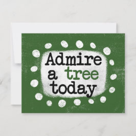 Admire Un Árbol Hoy Tarjeta De Saludo
