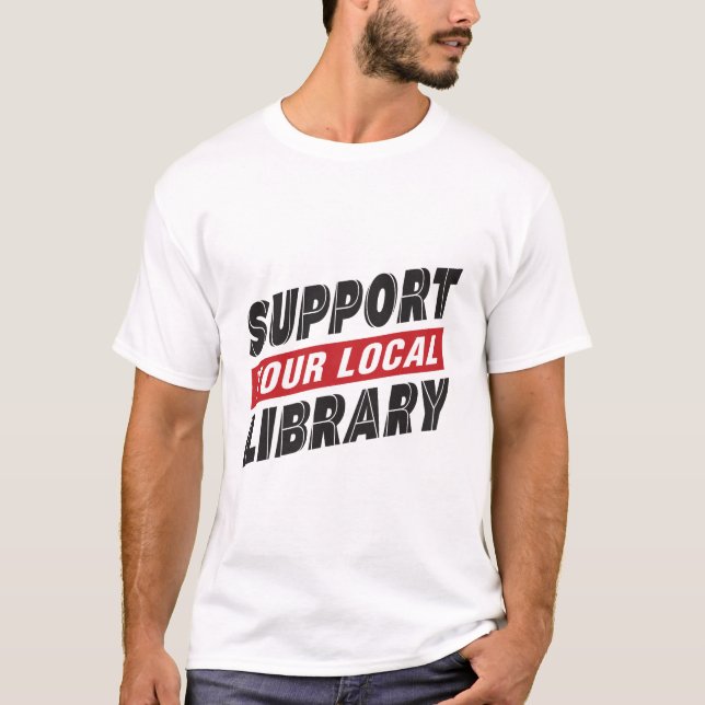 Admite la camiseta de su biblioteca local (Anverso)
