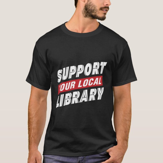 Admite la camiseta de su biblioteca local (Anverso)