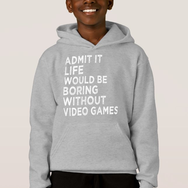 Admito Que La Vida Sería Aburrida Sin Videojuegos (Anverso)