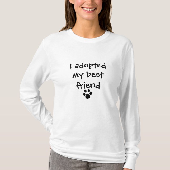"Adopté camiseta de mi mejor amigo" por las (Anverso)