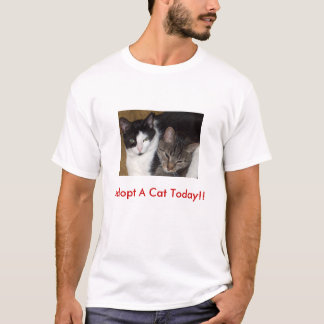 ¡Adopte un gato hoy!!  Camiseta