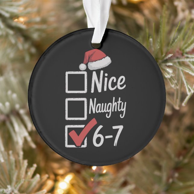 Adorno 6-7 Meme Nice Naughty 67 Christmas Brain Rot Funny (Árbol)