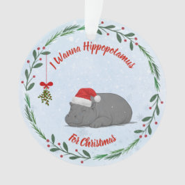Adorno Ajustable "Quiero un hipopótamo para Navidad"