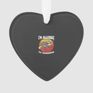 Adorno Alergico a las Mañanas Perezoso Amante Animales Pe