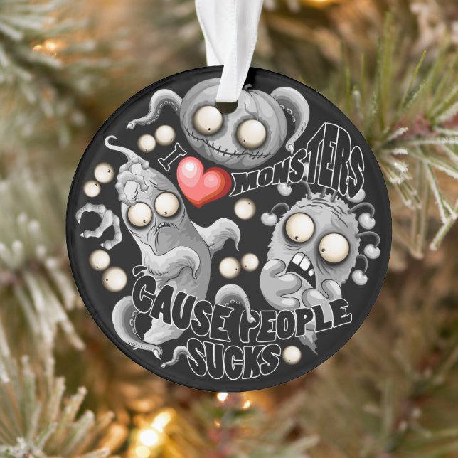 Adorno Amo a los monstruos porque la gente se acosa (Árbol)