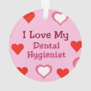 Adorno Amo a mi higienista dental - corazones