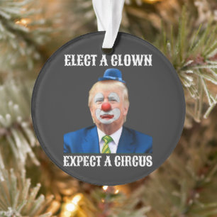 Adorno Anti-Trump Elige un payaso espera un circo diverti