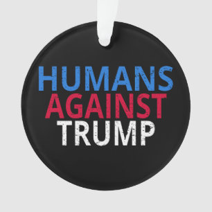 Adorno Anti-Trump - Humanos contra Trump