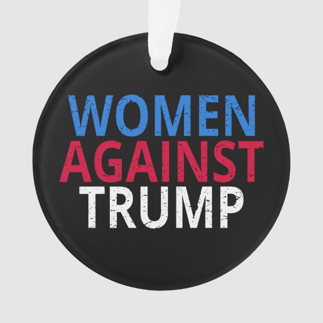 Adorno Anti-Trump - Las mujeres contra Trump (Anverso)