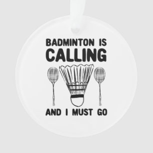 Adorno Bádminton - El bádminton está llamando
