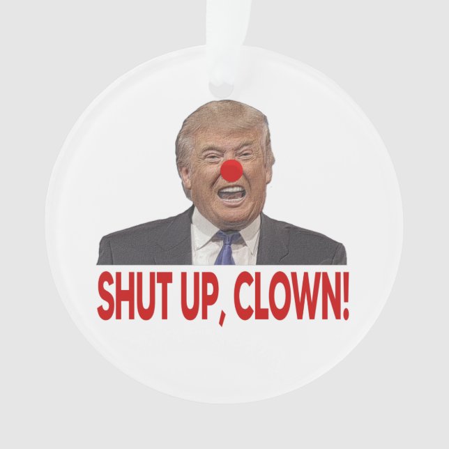 Adorno Cállate, payaso Trump (Anverso)