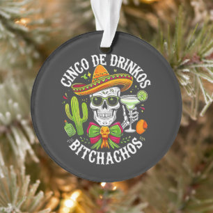 Adorno Cinco De Drinko Bitchachos