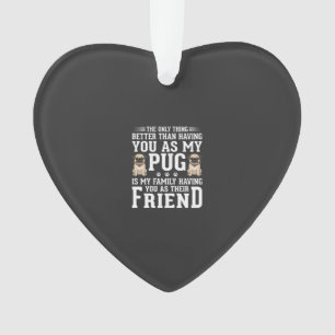 Adorno Cita de amigo familiar de perro Pug