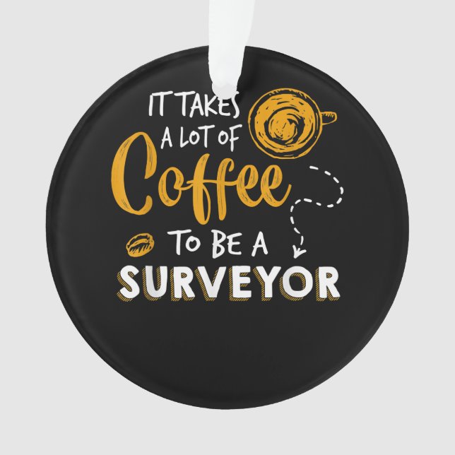 Adorno Coffee Lover Funny Surveyor Engineer Construction (Anverso)