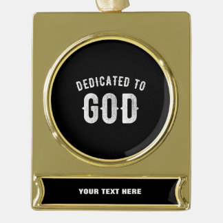 ADORNO CON RÓTULO DORADO DEDICADO A DIOS PERSONALIZABLE GUAY TEXTO BLANCO
