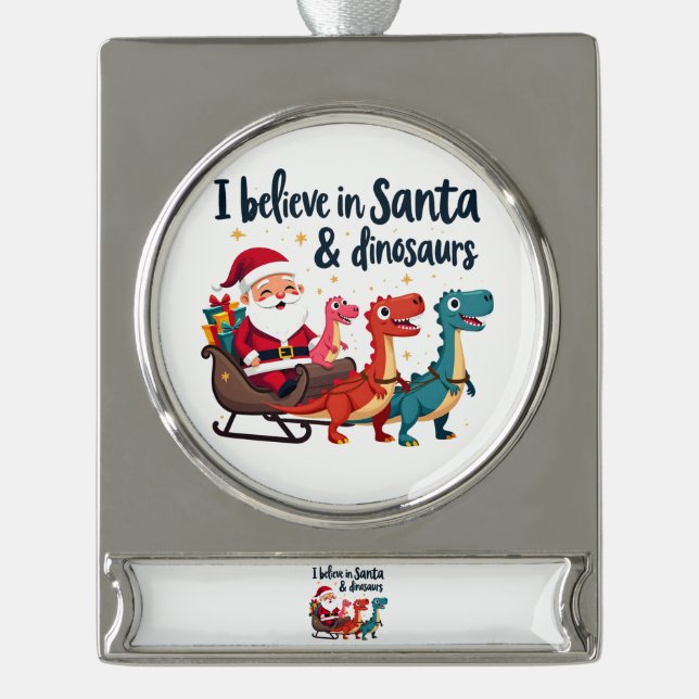 Adorno Con Rótulo Plateado cree en Santa y los dinosaurios (Santa Elena (Anverso)