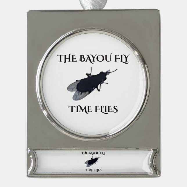 Adorno Con Rótulo Plateado The Original Bayou Fly  Time Flies (Anverso)