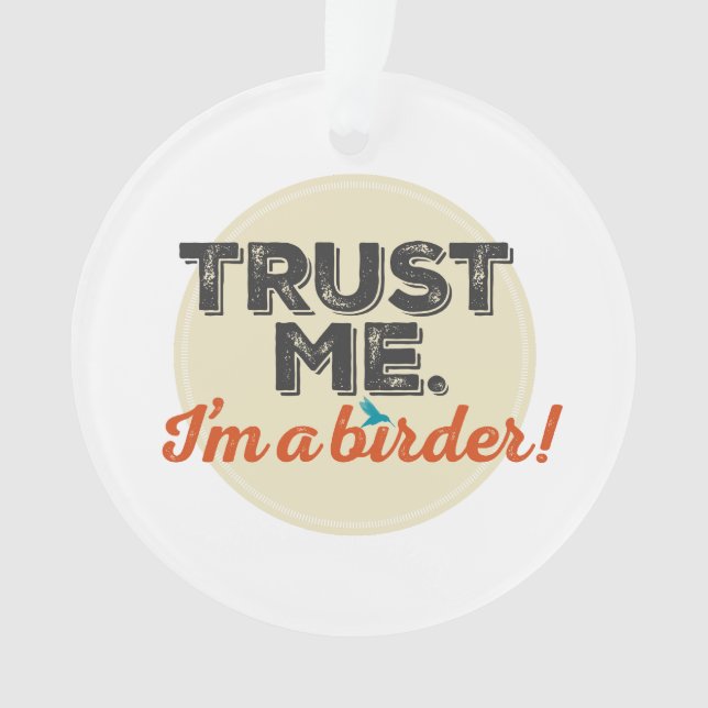 Adorno Confíeme en. ¡Soy un Birder! Emblema (Anverso)