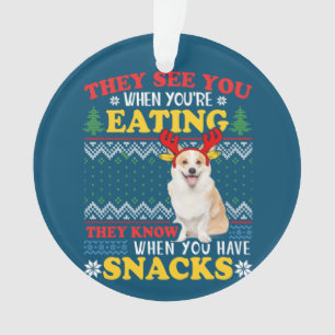 Adorno Corgi Ugly Christmas They See You're Eating Xmas