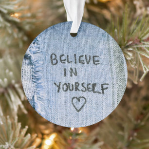 Adorno Creer en ti mismo Blue Denim Motivational