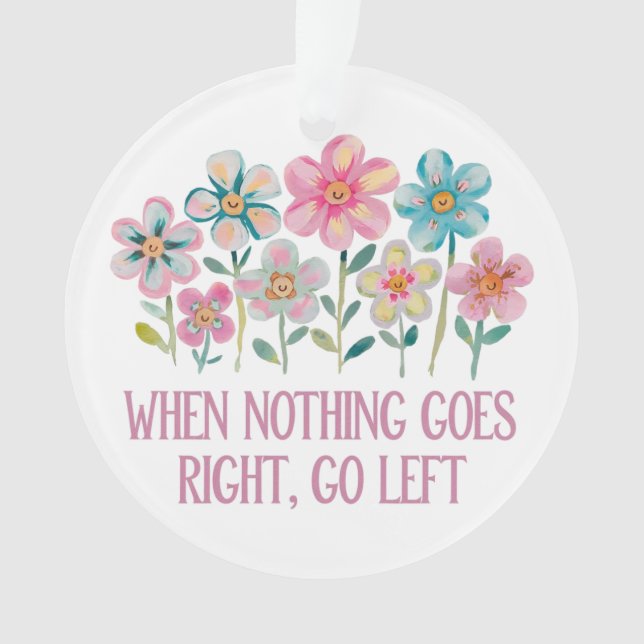 Adorno Cuando nada vaya a la derecha, vaya a la izquierda (Anverso)