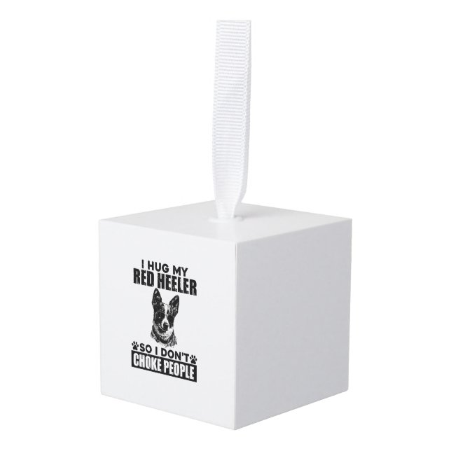 Adorno Cúbico Abrazo A Mi Heeler Rojo Para No Ahogar A La Gente  (Anverso en perspectiva)