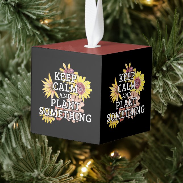 Adorno Cúbico Mantener la calma y plantar algo - Jardinero (Árbol)
