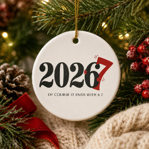 Adorno De Cerámica 2026 Por supuesto que termina con 6 7 Divertido