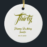 Adorno De Cerámica 30th birthday add name date year gold template thi<br><div class="desc">editable design</div>