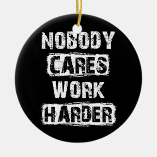 Adorno De Cerámica A nadie le importa el trabajo más que motivacional