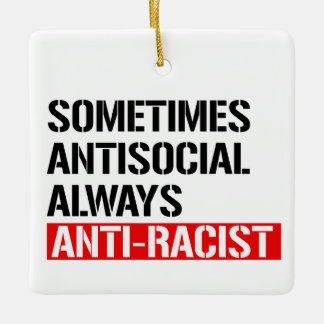 Adorno De Cerámica A veces antisocial siempre antirracista