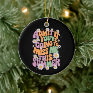 Adorno De Cerámica Admítelo, vas a extrañarme este verano