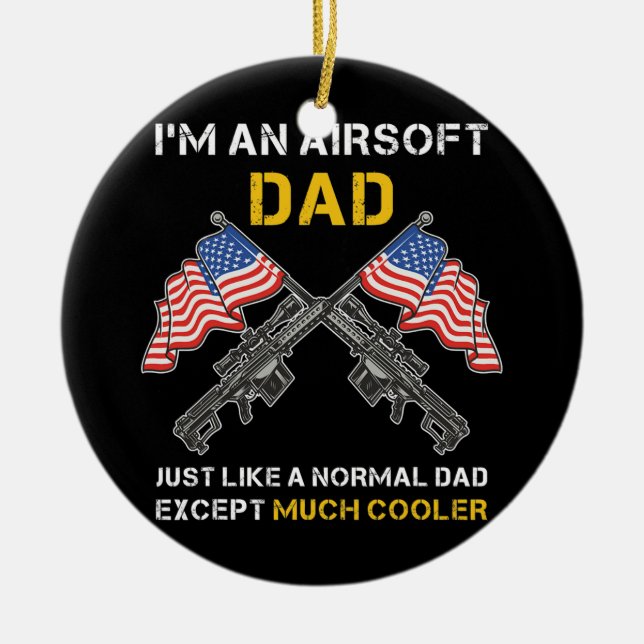 Adorno De Cerámica Airsoft Dad igual que papá normal excepto mucho (Frente)