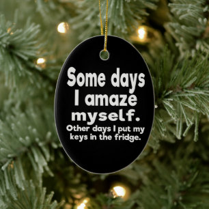 Adorno De Cerámica Algunos días me asombro